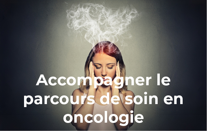 oncologie Accompagner le vécu du parcours de soins en oncologie